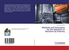 Borítókép a  Methods and Techniques for the Adoption of Decisions by Industry - hoz