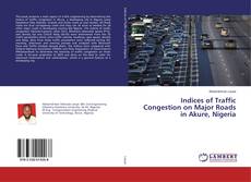 Copertina di Indices of Traffic Congestion on Major Roads in Akure, Nigeria