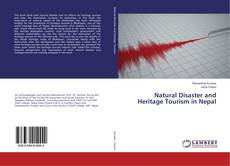 Copertina di Natural Disaster and Heritage Tourism in Nepal