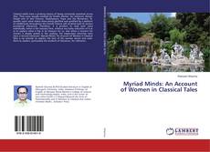Myriad Minds: An Account of Women in Classical Tales的封面