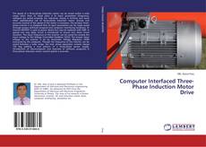 Copertina di Computer Interfaced Three-Phase Induction Motor Drive