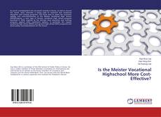 Portada del libro de Is the Meister Vocational Highschool More Cost-Effective?