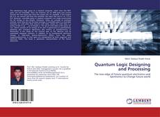 Copertina di Quantum Logic Designing and Processing