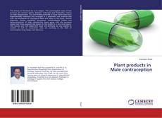Copertina di Plant products in Male contraception