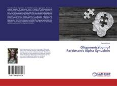 Copertina di Oligomerisation of Parkinson's Alpha Synuclein