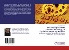 Enhancing Markets Transmissionability to Optimize Monetary Policies kitap kapağı