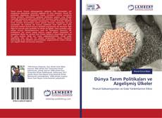 Copertina di Dünya Tarım Politikaları ve Azgelişmiş Ülkeler