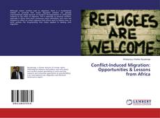Capa do livro de Conflict-Induced Migration: Opportunities & Lessons from Africa 