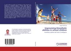 Couverture de Improvising Kinesthetic abilities in school children