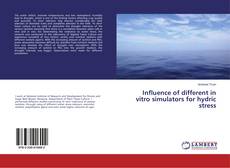 Copertina di Influence of different in vitro simulators for hydric stress