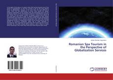 Capa do livro de Romanian Spa Tourism in the Perspective of Globalization Services 