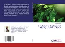 Portada del libro de Simulation of the Electrical Activity of Cardiac Tissue