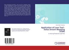 Application of Lean Tool - Value Stream Mapping (VSM)的封面