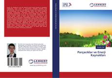 Portada del libro de Parçacıklar ve Enerji Kaynakları