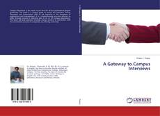 Copertina di A Gateway to Campus Interviews