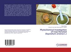 Capa do livro de Phytochemical Investigation of Iraqi Horsetail (Equisetum arvense L.) 