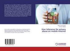 Portada del libro de User tolerance for privacy abuse on mobile Internet