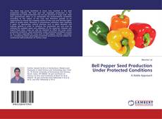Portada del libro de Bell Pepper Seed Production Under Protected Conditions