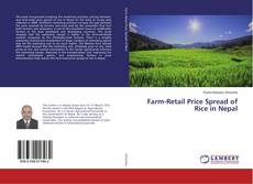 Capa do livro de Farm-Retail Price Spread of Rice in Nepal 
