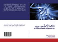 Capa do livro de Cytokine gene polymorphisms in visceral leishmaniasis Iraqi patients 