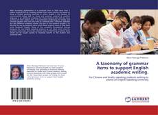 Portada del libro de A taxonomy of grammar items to support English academic writing.