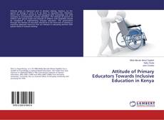 Couverture de Attitude of Primary Educators Towards Inclusive Education in Kenya