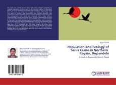 Copertina di Population and Ecology of Sarus Crane in Northern Region, Rupandehi
