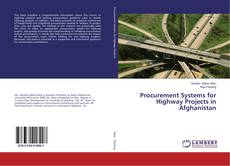 Bookcover of Procurement Systems for Highway Projects in Afghanistan