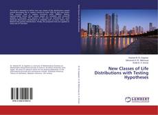 Buchcover von New Classes of Life Distributions with Testing Hypotheses