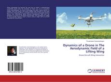 Copertina di Dynamics of a Drone in The Aerodynamic Field of a Lifting Wing