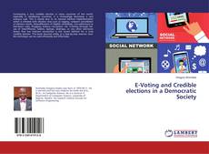 Copertina di E-Voting and Credible elections in a Democratic Society