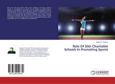 Copertina di Role Of Sikh Charitable Schools In Promoting Sports