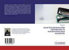 Copertina di Local Entrepreneurship Contribution in transforming local economies