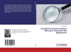 Copertina di Parallel Co-location Pattern Mining in Cloud for GIS Application
