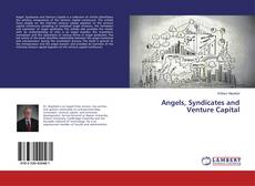 Copertina di Angels, Syndicates and Venture Capital