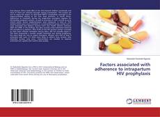 Bookcover of Factors associated with adherence to intrapartum HIV prophylaxis
