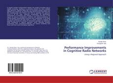 Capa do livro de Performance Improvements in Cognitive Radio Networks 