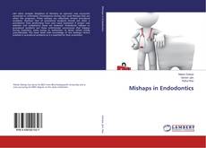 Copertina di Mishaps in Endodontics
