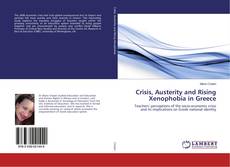 Copertina di Crisis, Austerity and Rising Xenophobia in Greece