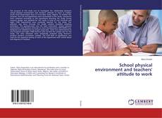 Copertina di School physical environment and teachers' attitude to work