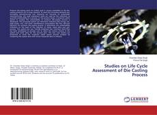 Copertina di Studies on Life Cycle Assessment of Die Casting Process
