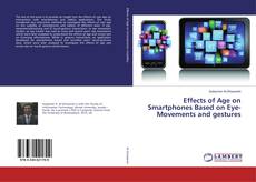 Copertina di Effects of Age on Smartphones Based on Eye-Movements and gestures