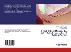 Copertina di Effect Of Back Massage On Labor Pain: Evidence Based Nursing Practice