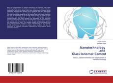Bookcover of Nanotechnology and Glass Ionomer Cement