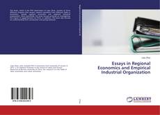 Portada del libro de Essays in Regional Economics and Empirical Industrial Organization