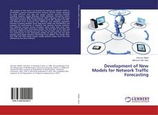 Couverture de Development of New Models for Network Traffic Forecasting