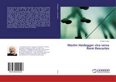 Buchcover von Martin Heidegger vice versa René Descartes