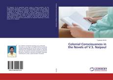 Copertina di Colonial Consciousness in the Novels of V.S. Naipaul