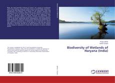 Copertina di Biodiversity of Wetlands of Haryana (India)