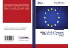 Buchcover von AB'de Federalist Yaklaşımın Bütünleşme Perspektifine Etkisi